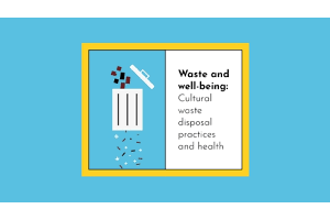 Waste and wellbeing